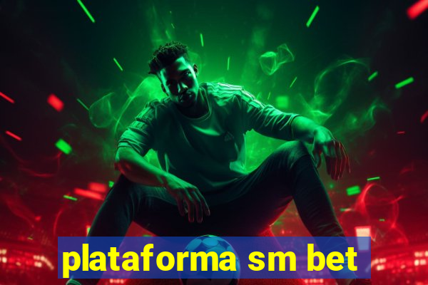 plataforma sm bet